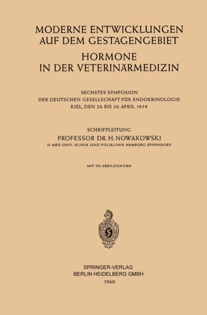 Moderne Entwicklungen auf dem Gestagengebiet : Hormone in der Veterinarmedizin, PDF eBook