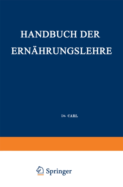 Handbuch der Ernahrungslehre : Allgemeine Diatetik, PDF eBook