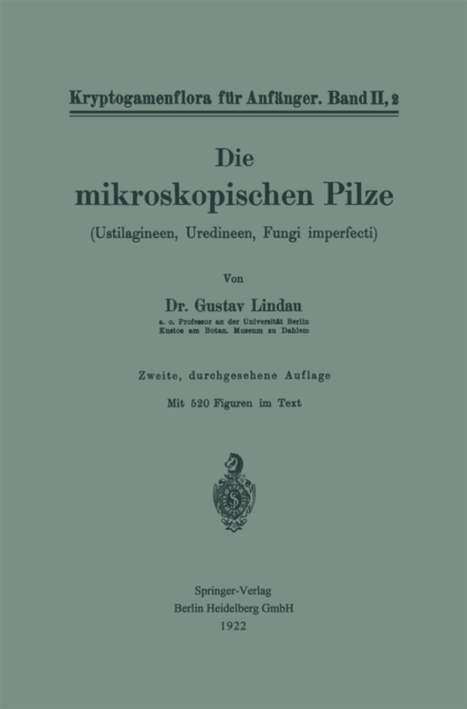 Die mikroskopischen Pilze : Ustilagineen, Uredineen, Fungi imperfecti, PDF eBook