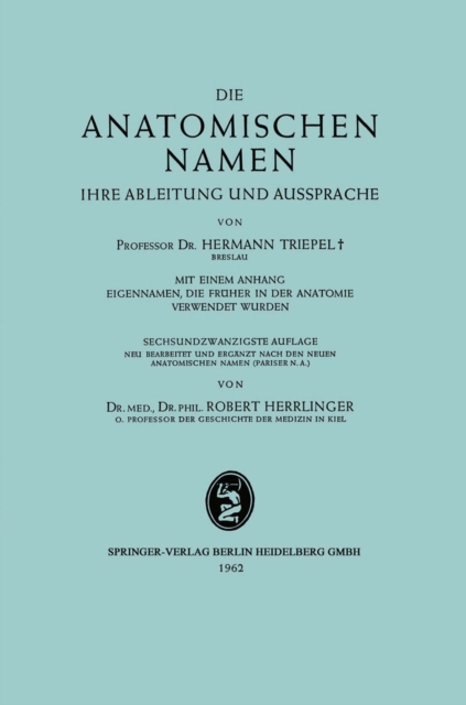 Die Anatomischen Namen : Ihre Ableitung und Aussprache, PDF eBook