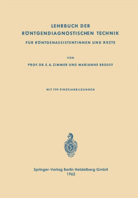 Lehrbuch der Rontgendiagnostischen Technik : Fur Rontgenassistentinnen und Arzte, PDF eBook