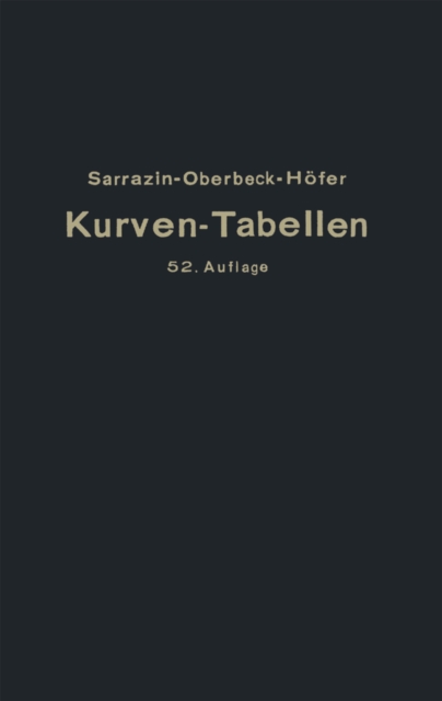 Taschenbuch zum Abstecken von Kreisbogen mit und ohne Ubergangsbogen fur Eisenbahnen, Straen u. Kanale, PDF eBook