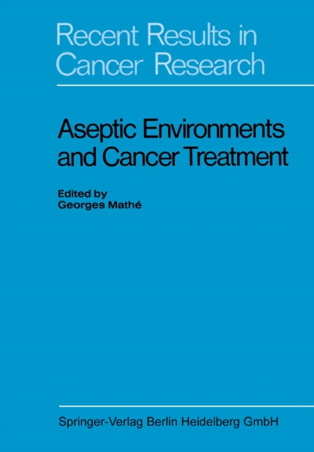 Aseptic Environments and Cancer Treatment, PDF eBook