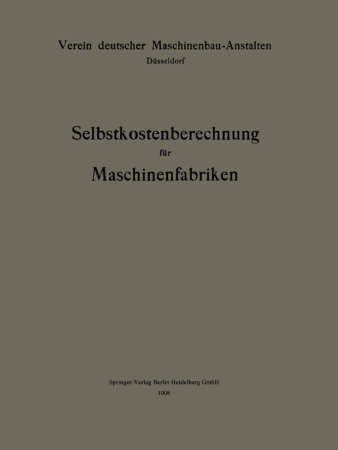 Selbstkostenberechnung fur Maschinenfabriken, PDF eBook
