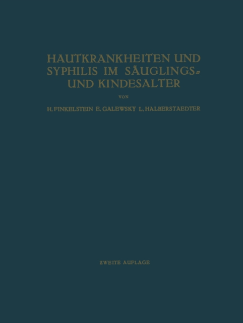 Hautkrankheiten und Syphilis im Sauglings- und Kindesalter : Ein Atlas, PDF eBook