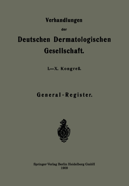 Verhandlungen der Deutschen Dermatologischen Gesellschaft : I.-X. Kongre, PDF eBook