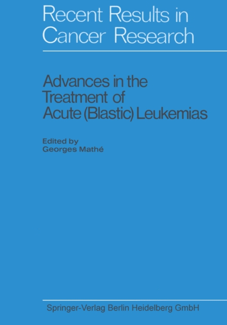 Advances in the Treatment of Acute (Blastic) Leukemias, PDF eBook