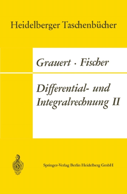 Differential- und Integralrechnung II : Differentialrechnung in mehreren Veranderlichen Differentialgleichungen, PDF eBook