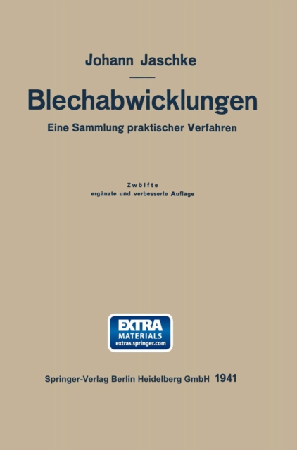 Die Blechabwicklungen : eine Sammlung praktischer Verfahren, PDF eBook