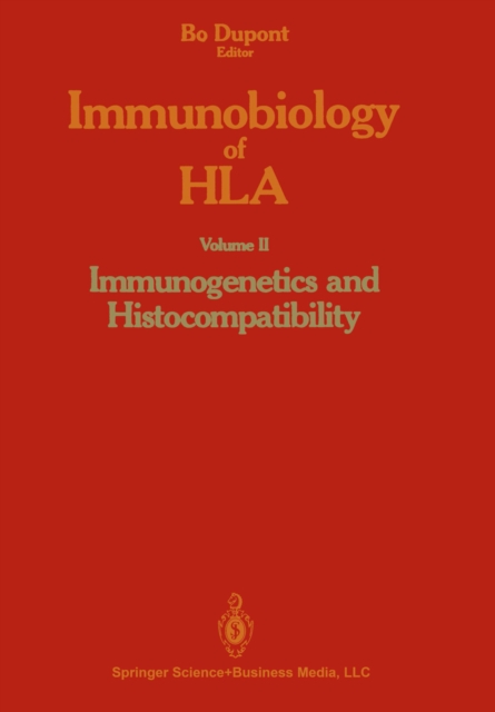 Immunobiology of HLA : Volume II: Immunogenetics and Histocompatibility, PDF eBook