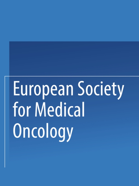 European Society for Medical Oncology : Abstracts of the 6th Annual Meeting, PDF eBook