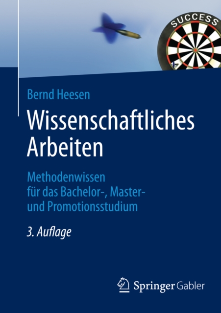 Wissenschaftliches Arbeiten : Methodenwissen fur das Bachelor-, Master- und Promotionsstudium, PDF eBook