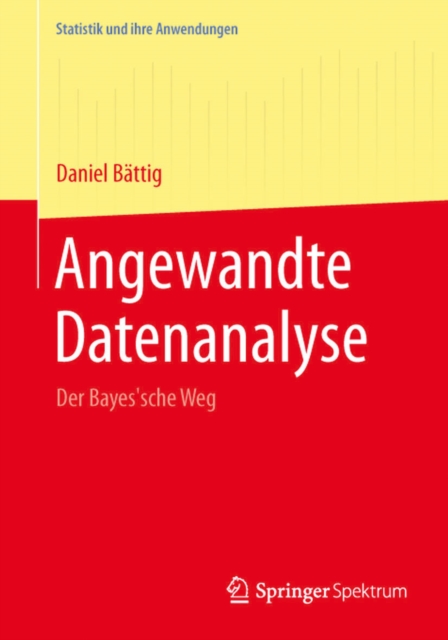Angewandte Datenanalyse : Der Bayes'sche Weg, PDF eBook