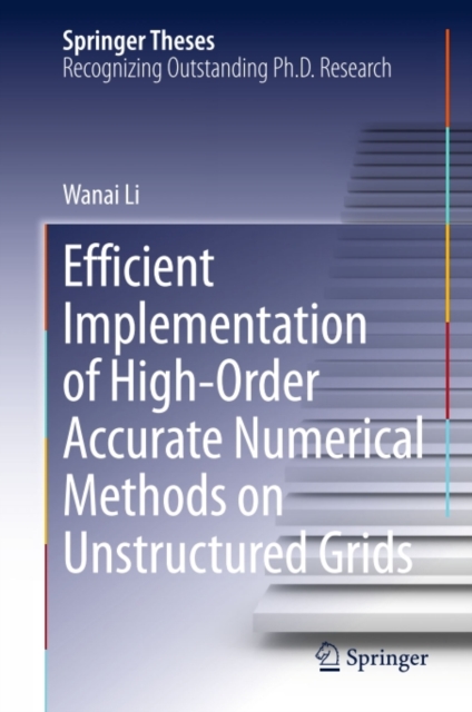 Efficient Implementation of High-Order Accurate Numerical Methods on Unstructured Grids, PDF eBook