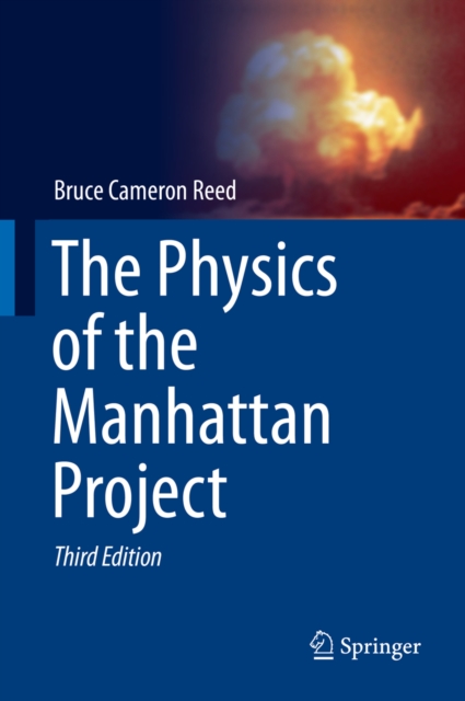The Physics of the Manhattan Project, PDF eBook