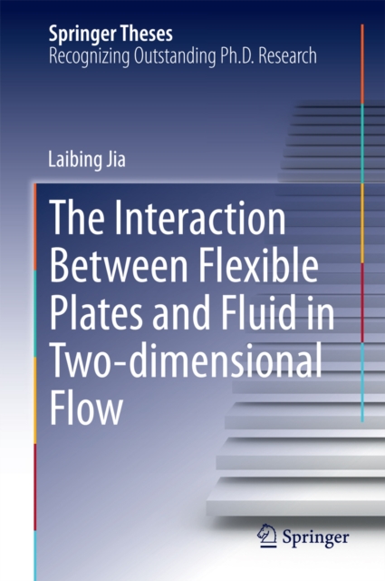The Interaction Between Flexible Plates and Fluid in Two-dimensional Flow, PDF eBook