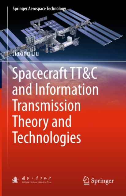Spacecraft TT&C and Information Transmission Theory and Technologies, PDF eBook