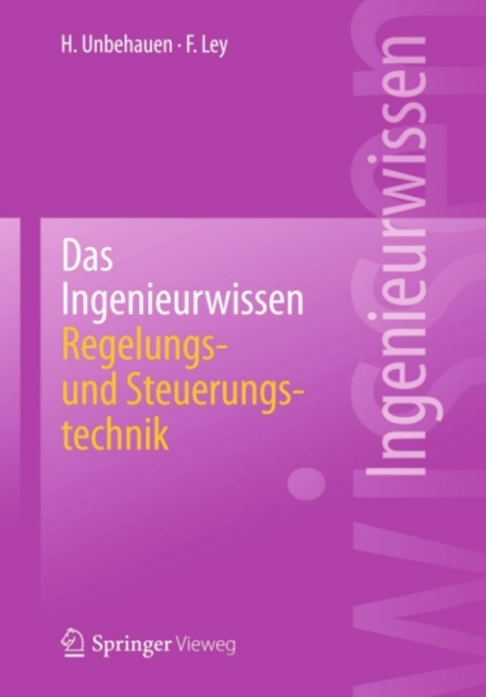 Das Ingenieurwissen: Regelungs- und Steuerungstechnik, PDF eBook