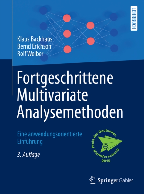 Fortgeschrittene Multivariate Analysemethoden : Eine anwendungsorientierte Einfuhrung, PDF eBook