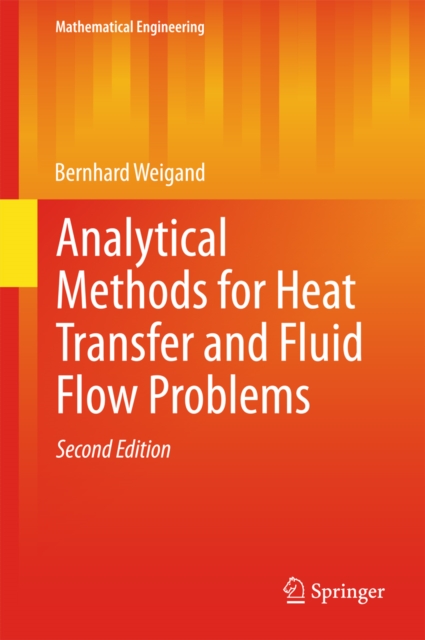 Analytical Methods for Heat Transfer and Fluid Flow Problems, PDF eBook