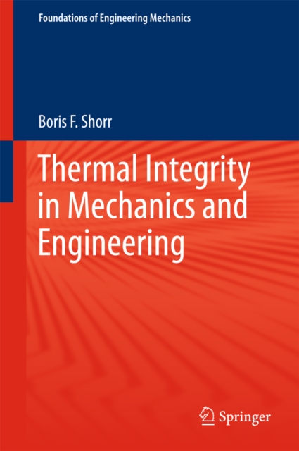 Thermal Integrity in Mechanics and Engineering, PDF eBook