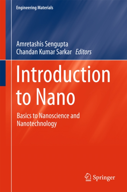 Introduction to Nano : Basics to Nanoscience and Nanotechnology, PDF eBook