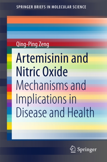 Artemisinin and Nitric Oxide : Mechanisms and Implications in Disease and Health, PDF eBook