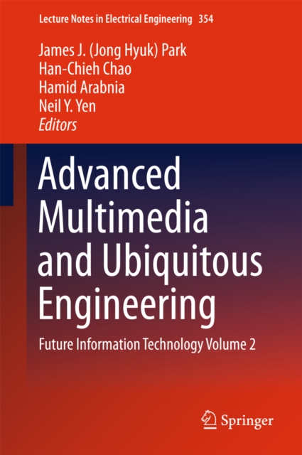 Advanced Multimedia and Ubiquitous Engineering : Future Information Technology Volume 2, PDF eBook