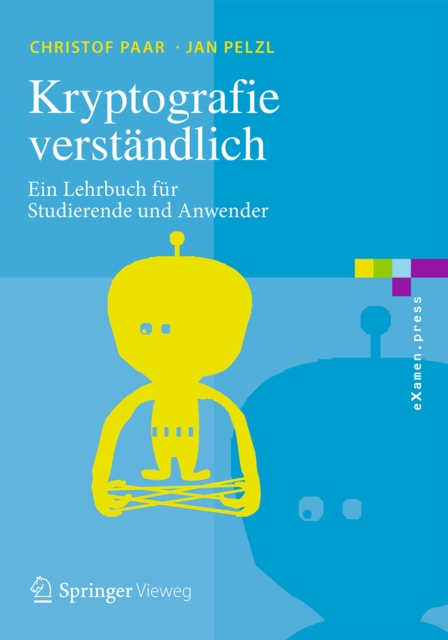 Kryptografie verstandlich : Ein Lehrbuch fur Studierende und Anwender, EPUB eBook