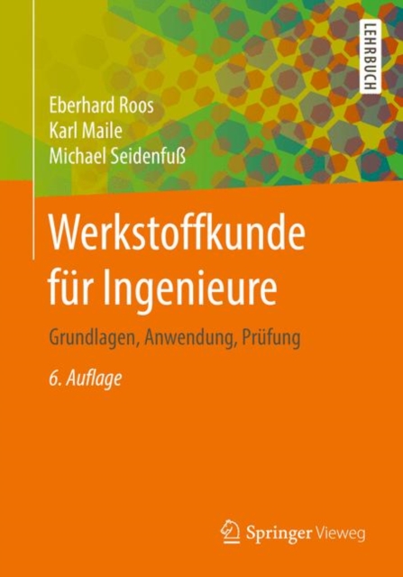 Werkstoffkunde fur Ingenieure : Grundlagen, Anwendung, Prufung, EPUB eBook