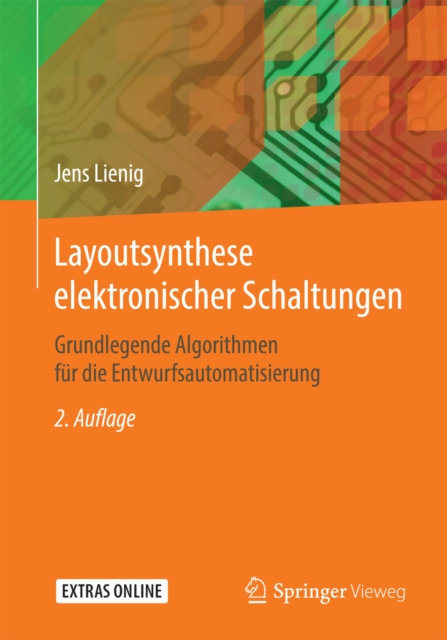 Layoutsynthese elektronischer Schaltungen : Grundlegende Algorithmen fur die Entwurfsautomatisierung, PDF eBook