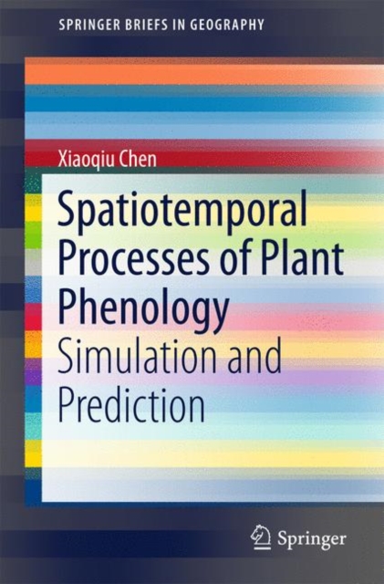 Spatiotemporal Processes of Plant Phenology : Simulation and Prediction, EPUB eBook