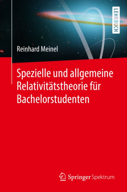 Spezielle und allgemeine Relativitatstheorie fur Bachelorstudenten, EPUB eBook
