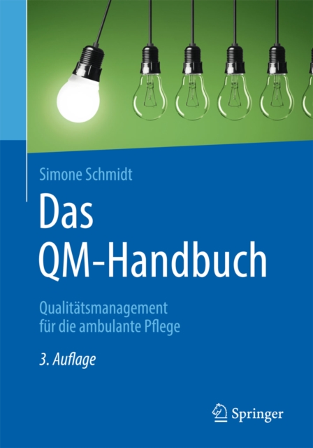 Das QM-Handbuch : Qualitatsmanagement fur die ambulante Pflege, EPUB eBook