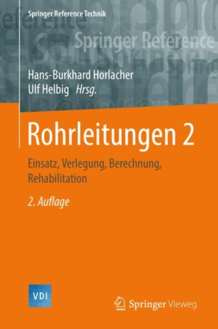 Rohrleitungen 2 : Einsatz, Verlegung, Berechnung, Rehabilitation, EPUB eBook