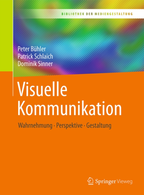 Visuelle Kommunikation : Wahrnehmung - Perspektive - Gestaltung, PDF eBook