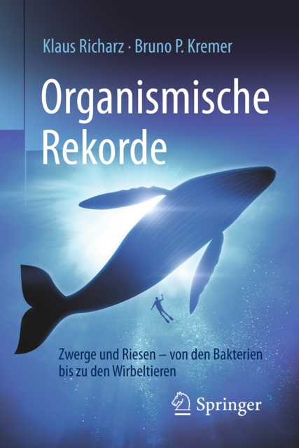 Organismische Rekorde : Zwerge und Riesen von den Bakterien bis zu den Wirbeltieren, EPUB eBook