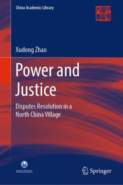 Power and Justice : Disputes Resolution in a North China Village, EPUB eBook