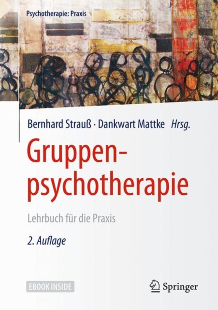 Gruppenpsychotherapie : Lehrbuch fur die Praxis, EPUB eBook