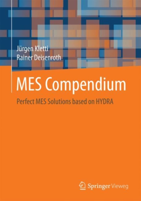 MES Compendium : Perfect MES Solutions based on HYDRA, PDF eBook