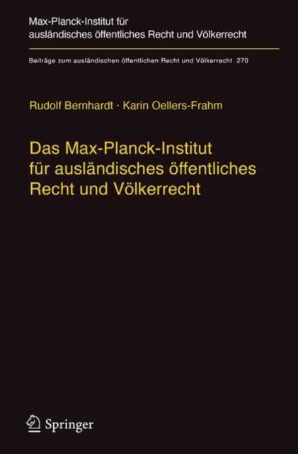 Das Max-Planck-Institut fur auslandisches offentliches Recht und Volkerrecht : Geschichte und Entwicklung von 1949 bis 2013, PDF eBook
