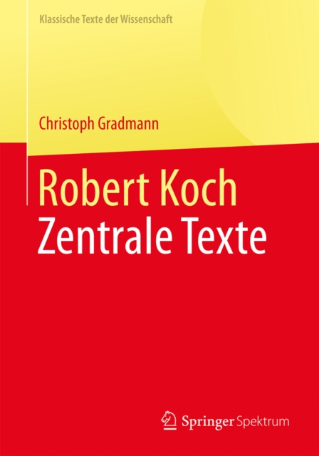 Robert Koch : Zentrale Texte, PDF eBook