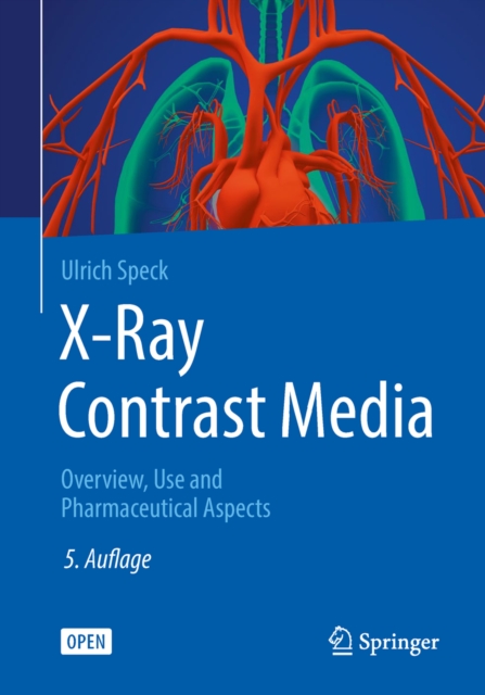 X-Ray Contrast Media : OVERVIEW, USE AND PHARMACEUTICAL ASPECTS, PDF eBook