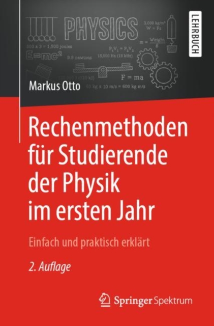 Rechenmethoden fur Studierende der Physik im ersten Jahr : Einfach und praktisch erklart, EPUB eBook