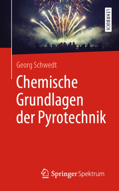 Chemische Grundlagen der Pyrotechnik, EPUB eBook