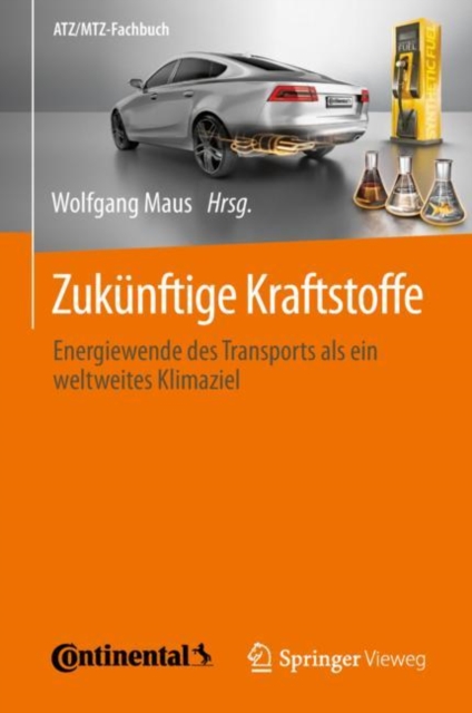 Zukunftige Kraftstoffe : Energiewende des Transports als ein weltweites Klimaziel, EPUB eBook