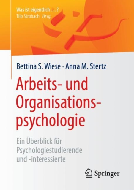 Arbeits- und Organisationspsychologie : Ein Uberblick fur Psychologiestudierende und -interessierte, EPUB eBook