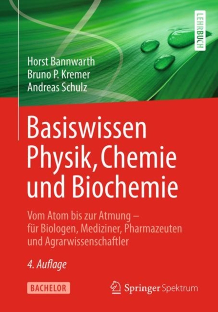 Basiswissen Physik, Chemie und Biochemie : Vom Atom bis zur Atmung - fur Biologen, Mediziner, Pharmazeuten und Agrarwissenschaftler, EPUB eBook