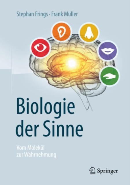 Biologie der Sinne : Vom Molekul zur Wahrnehmung, EPUB eBook