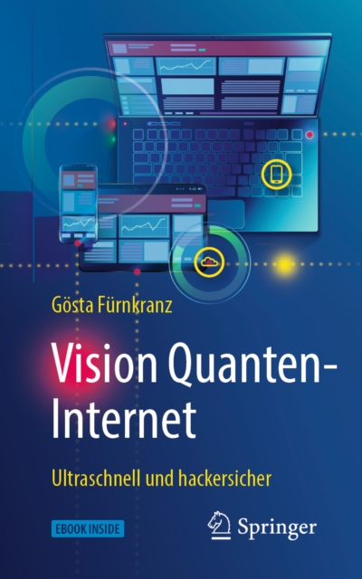Vision Quanten-Internet : Ultraschnell und hackersicher, EPUB eBook